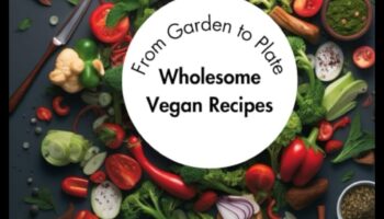 Natura hrănitoare: răsfățați-vă cu delicii vegane sănătoase